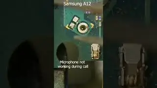 Samsung a12 no microphone during call 