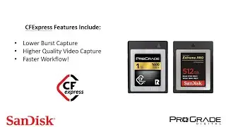 CFexpress Features from ProGrade and SanDisk