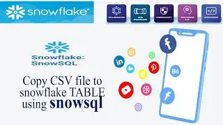 How to Load csv into snowflake using snowsql CLI |SNOWFLAKE