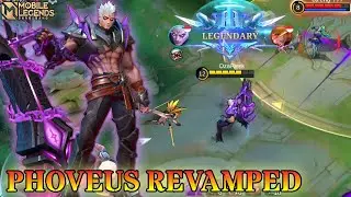 Revamped Phoveus Gameplay - Mobile Legends Bang Bang