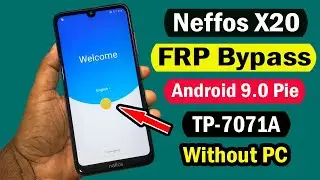 Neffos X20 FRP Bypass | TP-LINK-X20 (TP7071A) Google Account Remove Android 9.0 Pie Without PC |