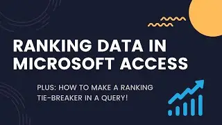 Microsoft Access - How to Create a Data Ranking Field in a Query (and Making a Tie Breaker System)