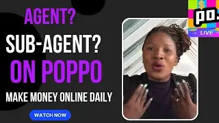 Difference Between Agents And Sub-Agents On Poppo Livestream App That Makes Money Online