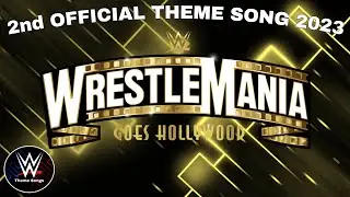 WWE Wrestlemania 39 2nd Official Theme Song - 