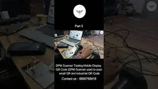 Want Accurate Industrial QR Code Scans? Watch This DPM Scanner Part 5 #aidc #tech #barcodereader #yt