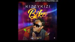 Kizzykizi - Biko (Official Audio) New