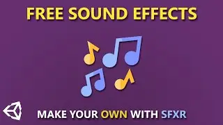Create Sound Effects for your Game in Unity with SFXR - [Beginner Tutorial]