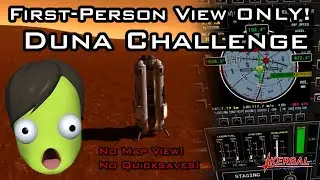 I Made it to Duna Using Cockpit View ONLY (With Live Commentary)