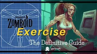 The Definitive Guide to Exercise | Project Zomboid