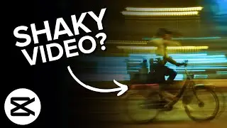 How to Fix Shaky Video in CapCut