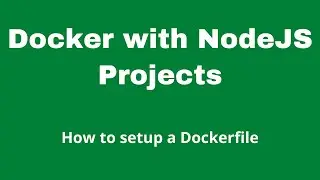 How to use Docker with NodeJS/ExpressJS Projects