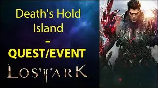Death's Hold Island - Quest/Event - Lost Ark