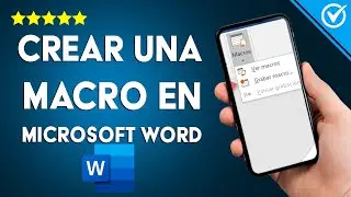 ¿Cómo crear una macro en MICROSOFT WORD? - Automatizaciones que ahorran tiempo