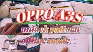 Oppo.a3s.pattern%unlock done offline mode oppo a3s new security unlock. by ufi box . Pooja mobile