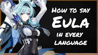 How to say Eula in Genshin Impact 