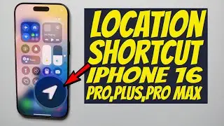 Add LOCATION Shortcut to Home Screen, Control Center & Action Button iPhone 16 (Pro, Pro Max, Plus)!