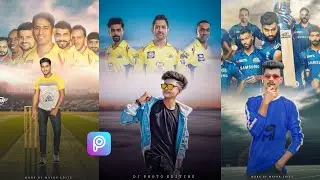 IPL Photo Editing PicsArt Tutorial | Chennai Super Kings (CSK) Photo Editing - DJ Photo Editing