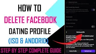 how to delete facebook dating profile - Full Guide