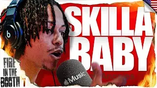 Skilla Baby - Fire in the Booth 🇺🇸