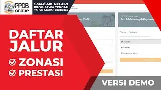 STEP BY STEP CARA  DAFTAR PPDB SMA NEGERI JAWA TENGAH TAHUN 2023/2024 | VERSI DEMO #02