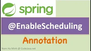 Spring @EnableScheduling Annotation Examples