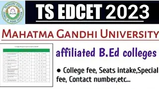 TS EDCET 2023 Mahatma Gandhi University affiliated B.Ed colleges list ||TS B.Ed colleges list.