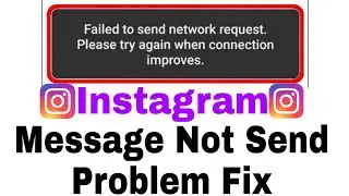 instagram network request failed please try again later || instagram message not send problem Fix