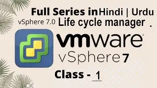 vSphere 7 - How to get started with vSphere Lifecycle Manager (vLCM) Hindi | Urdu