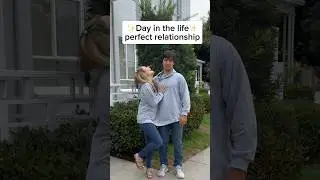 Day in the life of a perfect relationship #shorts ￼