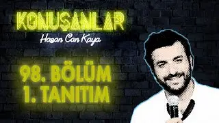 Konuşanlar 98. Bölüm Tanıtımı | Konuk: Furkan Andıç