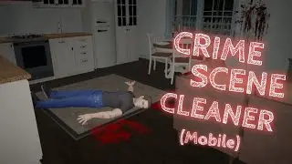 Crime Scene Cleaner... Corpse in the Kitchen #1 (Crime Scene Cleaner)