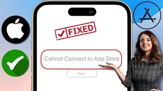 How to fix cannot connect to App Store | Cannot connect to App Store