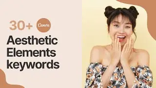 Best Canva Keywords For Aesthetic Elements| Canva Tutorial Aesthetic | Canva mobile tips and tricks