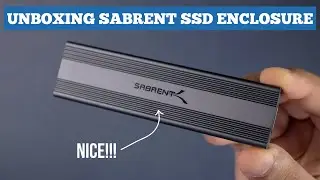 Unboxing SABRENT M.2 NVMe and SATA SSD Enclosure