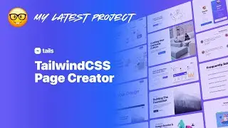 TailwindCSS Page Creator - My Latest Project