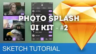 Sketch 3 Design Workflow - Photo Splash UI Kit #02 (iOS) - Sketchapp Tutorial