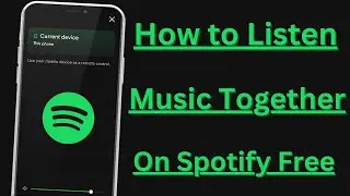 How to Listen Music Together on Spotify