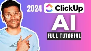 ClickUp AI Tutorial (Detailed)