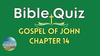John 14 Ten Questions Bible Quiz #christian #bible #jesus #christ #god #holyspirit #church