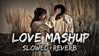 LOVE MASHUP SONG ❤️‍🔥 // SLOWED+REVERB  #trending #viralvideo #youtubesong#lovesong @ZAHIDGAMING798