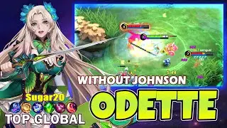 Odette Get MVP Without Johnson 💥Top 1 Global Odette by Sugar20 - Mobile Legends