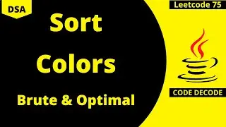 Sort Color | Leetcode 75 Solution Java | Data Structure Interview Question and Answers | Code Decode