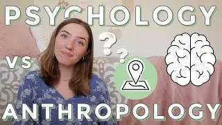 PSYCHOLOGY v ANTHROPOLOGY | What's The Difference? Selecting A College Major | UCLA Student Explains