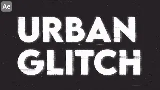 Urban Glitch Effect After Effects - No Plugins