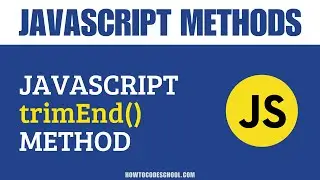 JavaScript trimEnd() Method | JavaScript String Methods | JavaScript Methods