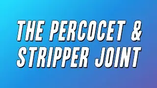 Future - The Percocet & Stripper Joint (Lyrics)