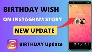 How To Wish Birthday On Instagram Story 2023 New Updates