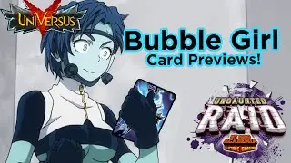 Bubble Girl Cards from Undaunted Raid - My Hero Academia CCG / UniVersus