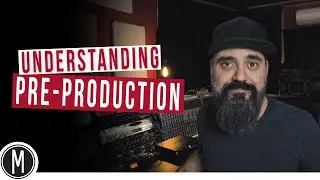 UNDERSTANDING PRE-PRODUCTION