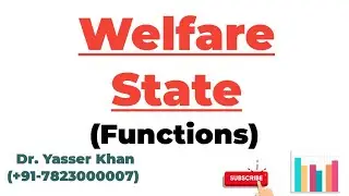 Functions Of Welfare State | Welfare State | Political Science | Political Theory | UPSC